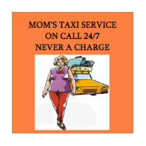 mom's taxi service t-shirts