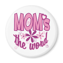 Mom's the Word magnets