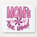 Mom's the Word mousepads by HolidayObsessions Mom's the Word mousepads