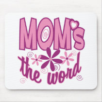 Mom's the Word mousepads
