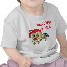 Mom's Wake Up CALL Tee Shirt