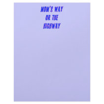 Moms Way or the Highway Saying letterhead