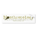 Momthropology Bumper Sticker