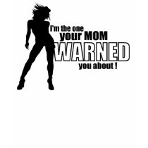 MomWarnedYou Graphic Tank t-shirts by 3131theory MomWarnedYou Graphic Tank t-shirts