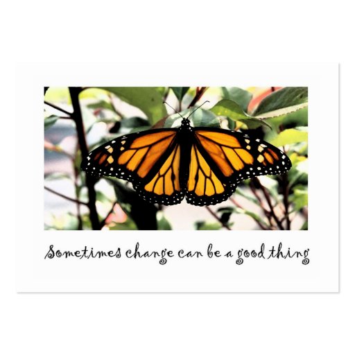 monarch butterfly change can be...good thing business card (front side)