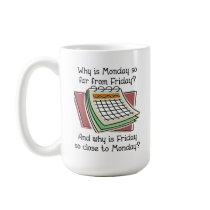 Monday Far From Friday Funny Mug mugs