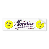 Mondays bumper stickers by SuanSKatra Mondays bumper stickers