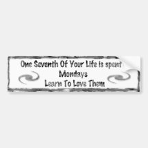 Mondays Bumper Sticker