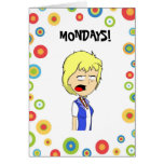 Mondays-God's punishment for what we do on weekend cards