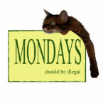 Mondays Should be Illegal Cut Out