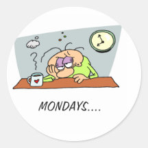 MONDAYS.... STICKER