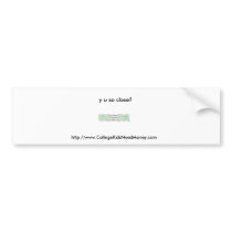 Money Bumper Sticker bumper stickers by CollegeKidsNeedMoney Money Bumper Sticker bumper stickers