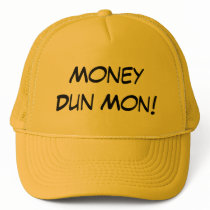 Money Dun Mon! hats
