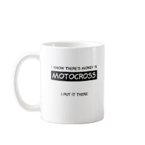 Money In Motocross Dirt Bike Mug