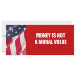 Money is not a moral value personalized rack card