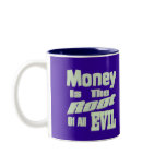money is the root of all evil mugs