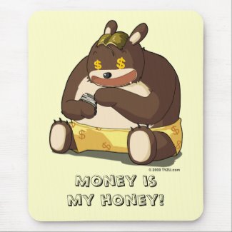 Money ismy honey! Bossibear cartoon mousepad mousepad
