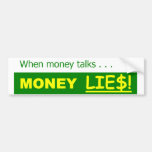 MONEY LIES POLITICAL SATIRE BUMPER STICKERS