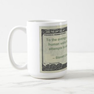 Money Quote Mug - Business see us as human wallets