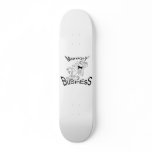 MonKeY BusiNeSs Skateboard