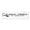 Monkey Cyborgs Bumper Sticker bumper stickers