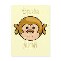 monkey face, It's gonna be a  WILD TIME! postcards
