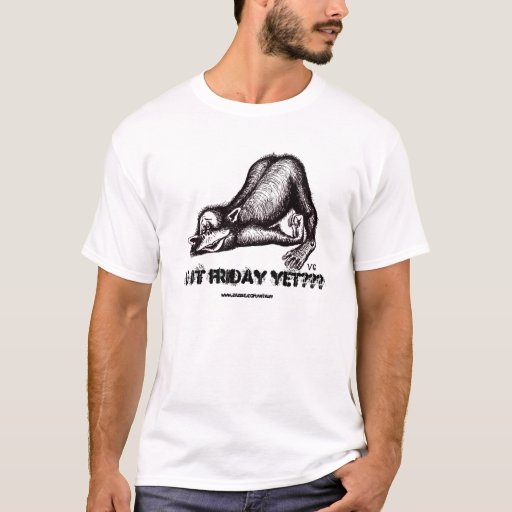 Monkey, Is it Friday yet??? Funny tshirt design Zazzle