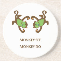 Monkey see Monkey Do Drink Coaster