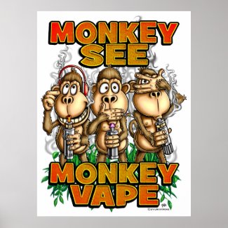 Monkey See Monkey Vape Poster
