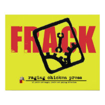 Monkey Wrenching the Frack out of Drilling Poster posters