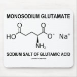 Monosodium Glutamate Sodium Salt Of Glutamic Acid mousepads