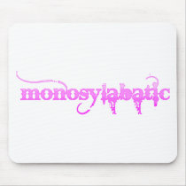 Monosylabatic mousepads by monosylabatic Monosylabatic mousepads