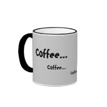 Monster Coffee..., Coffee..., Coffee.., Yay! Coffee Mug