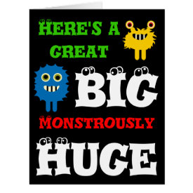 Monster Great BIG Huge 8 x 11 Happy Birthday Card