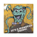 Monster Thing Magnet