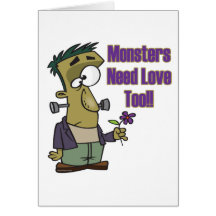 monsters need love too funny frankenstein greeting card