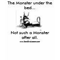 Monsters, The Monster under the bed... t-shirts