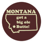 Montana Got A Big Ole (Old) Butte Stickers