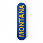 MONTANA Skateboard
