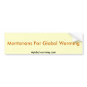 Montanans For Global Warming bumper stickers
