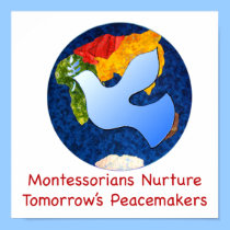 Montessorians Nurture Tomorrow's Peacemakers posters