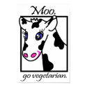 Moo. Go vegetarian. posters