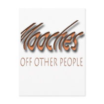 Mooches off other people postcard