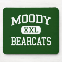 Moody - Bearcats - Moody High School - Moody Texas mousepads