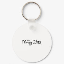 moody bitch keychains