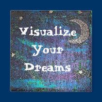 moon art, Visualize Your Dreams magnets