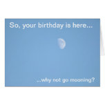 Mooning Birthday Cards