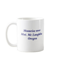Moonrise over Mnt. Mc Laughlin Oregon mugs by jesus1ste Moonrise over Mnt. Mc Laughlin Oregon mugs