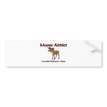 Moose Addict Bumper Sticker