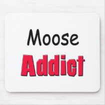 Moose Addict Mousepads